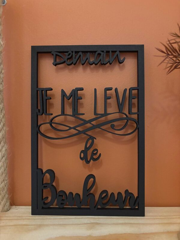 Cadre Déco en Bois - Demain, Je Me Lève De Bonheur – Image 2