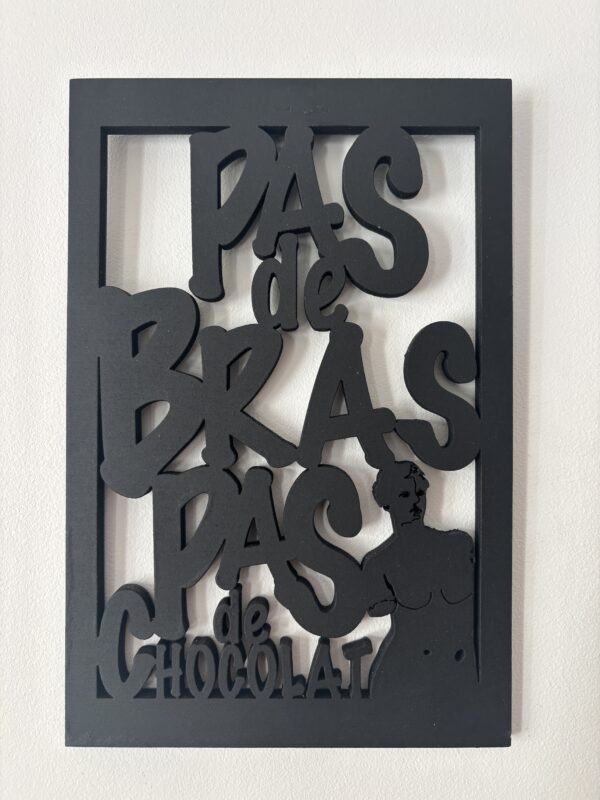 pas de bras pas de chocolat noir
